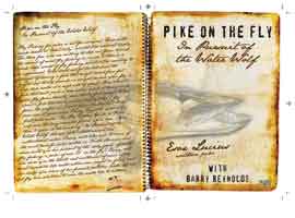 Pike On The Fly: In Pursuit Of The Water Wolf